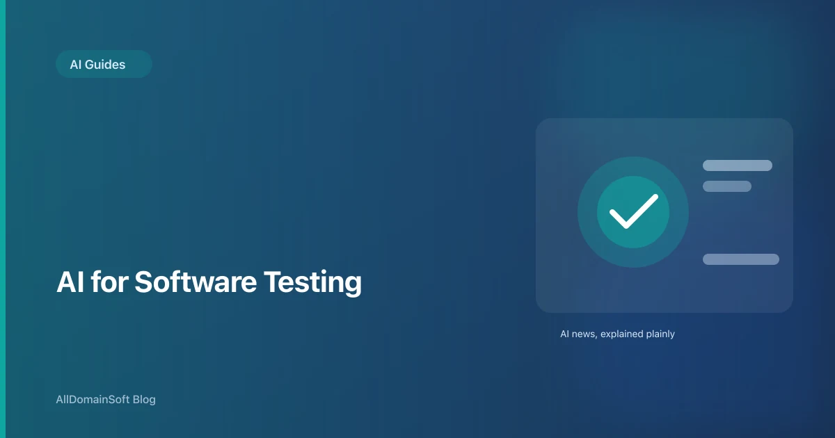 AI for Software Testing: What QA Engineers Need to Know in 2026