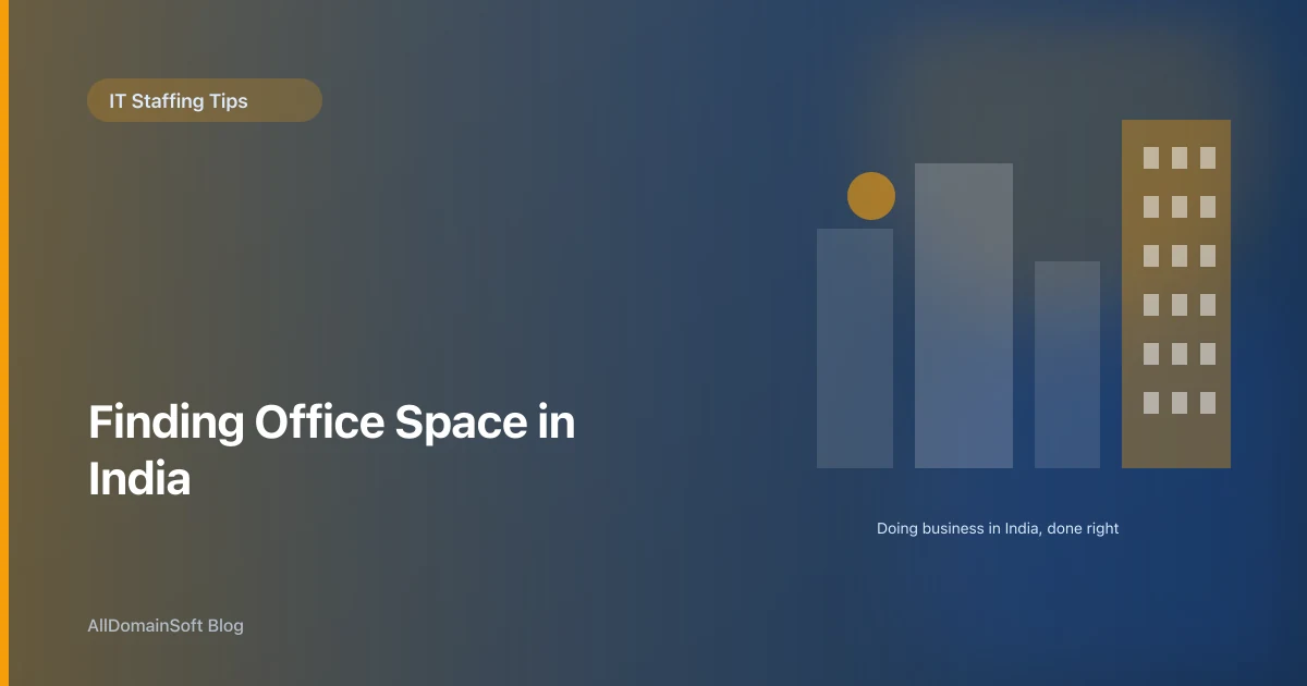 How to Find Office Space in India: A Step-by-Step Guide for Foreign Companies