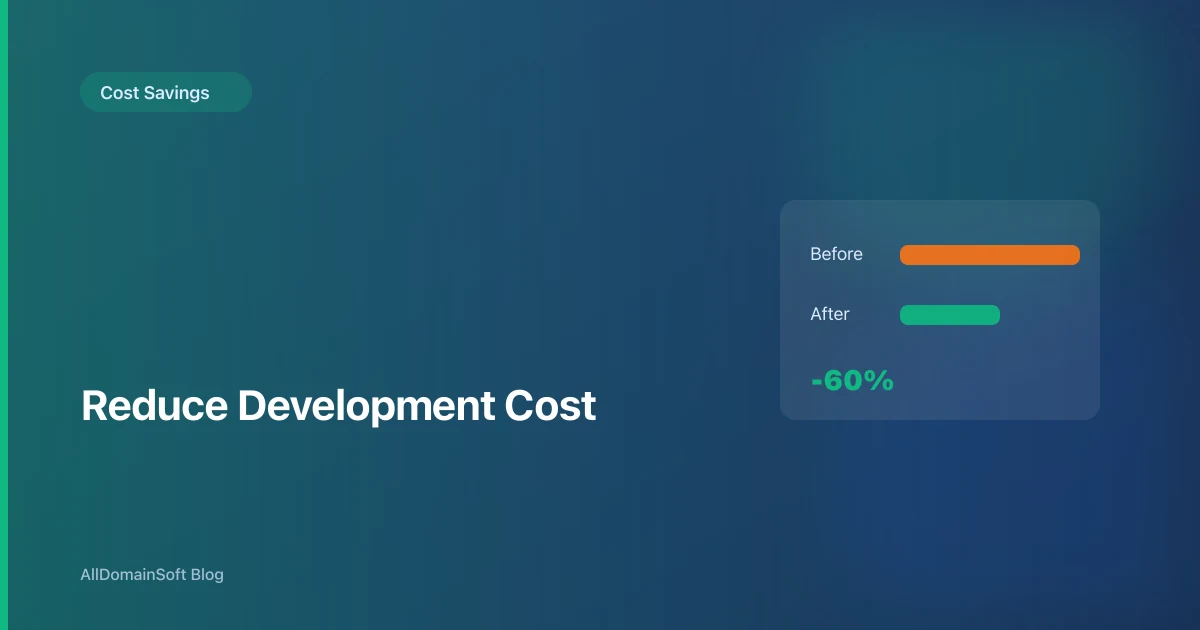 How to Reduce Software Development Cost Without Shipping Garbage