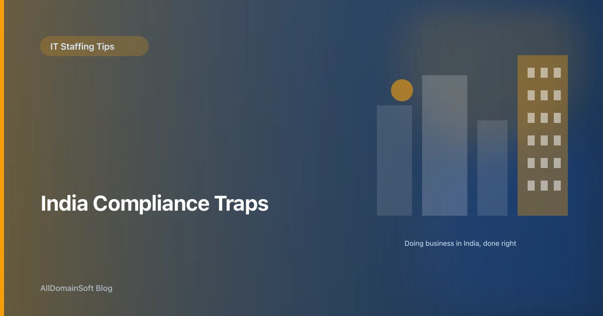 PF, Gratuity, and the Shops & Establishments Act: Compliance Traps for Foreign Employers in India